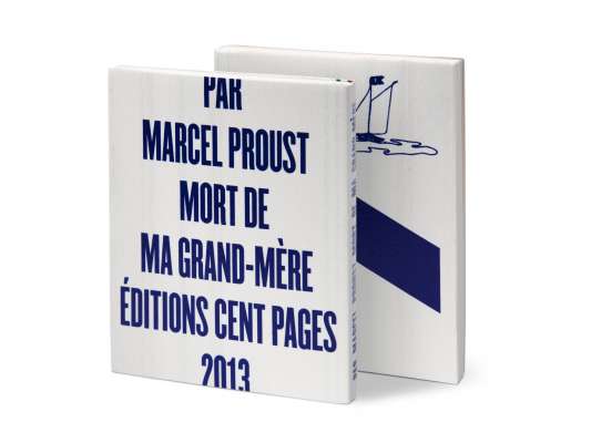 Marcel Proust Mort de ma grand-mère Éditions cent pages jaquette sérigraphie en bleu
