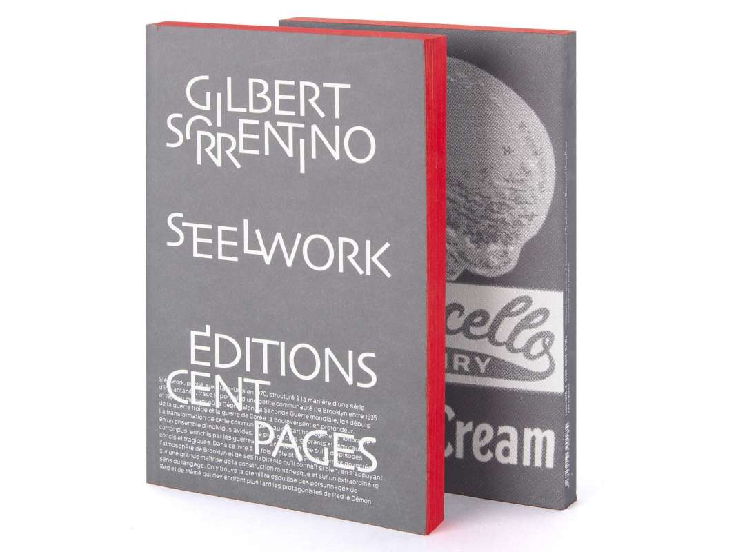 Gilbert Sorrentino Steelwork  Éditions cent pages Traduction Bernard Hœpffner Couverture