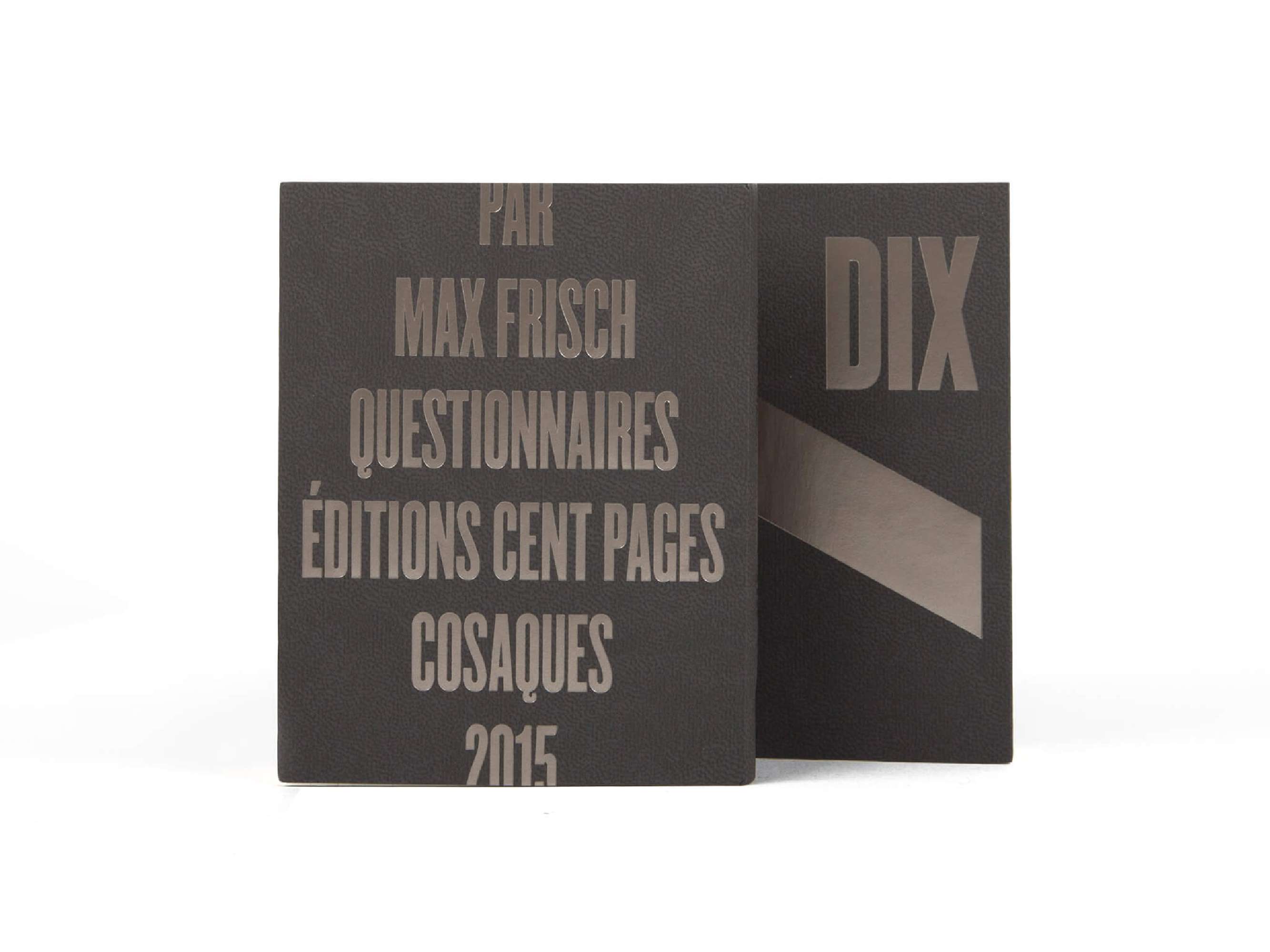Max Frisch Questionnaires Éditions cent pages jaquette marquage à chaud argent