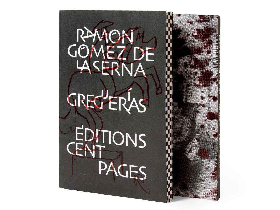 Couverture du livre Greguerias de Ramon Gomez de la Serna aux éditions cent pages