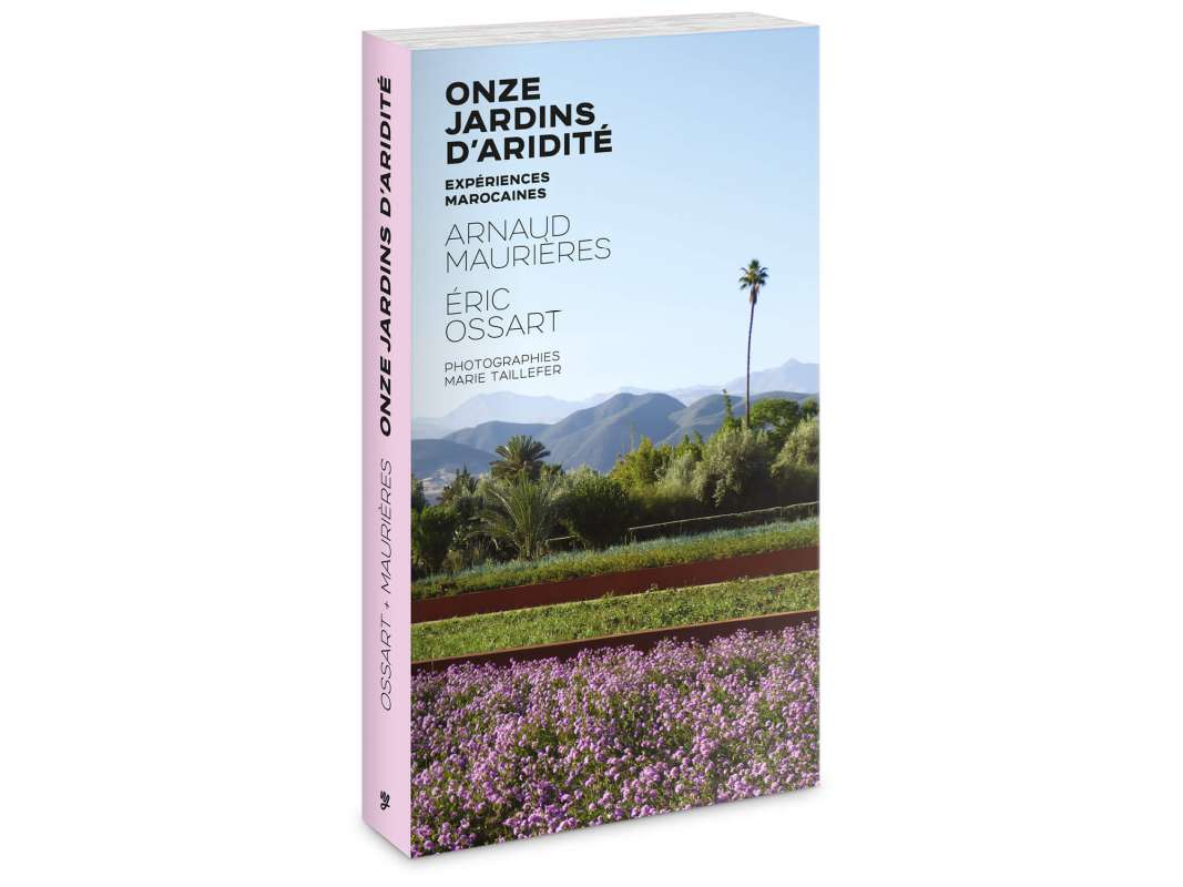 La sur-couverture du livre Onze jardins d'aridité par Ossart + Maurières, éditions Pyramyd